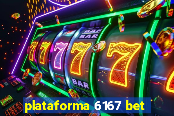 plataforma 6167 bet